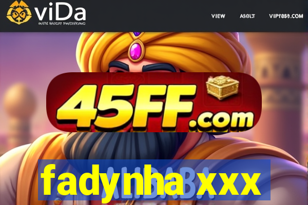 fadynha xxx